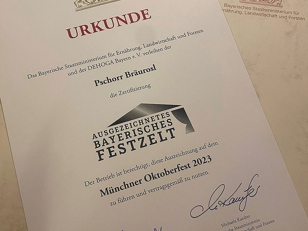 Urkunde für Pschorr Bräurosl zertifiziert als ausgezeichnetes bayerisches Festzelt